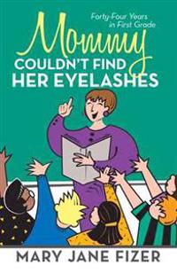 Kirjan kansi "Mommy Couldn't Find Her Eyelashes"