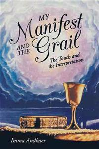 My Manifest and the Grail