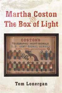 Martha Coston and the Box of Light