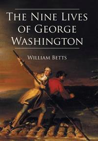 Bokomslag för "The Nine Lives of George Washington"