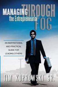 Bokomslag för "Managing Through the Entrepreneurial Fog"