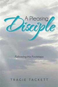 A Pleasing Disciple