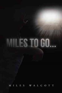 Miles to Go...
