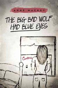 Bokomslag for "The Big Bad Wolf Had Blue Eyes"