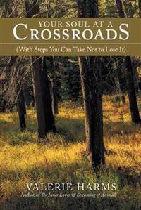 Your Soul at a Crossroads