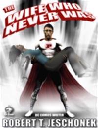 Wife Who Never Was