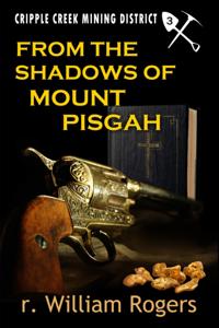 From The Shadows of Mount Pisgah