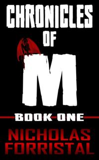 Chronicles of M (Book 1)