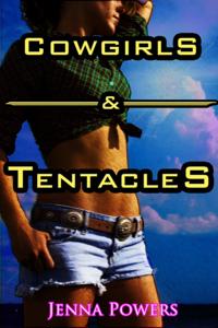 Cowgirls and Tentacles (Tentacle Sex)
