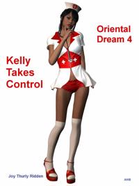 Oriental Dream 4: Kelly Takes Control