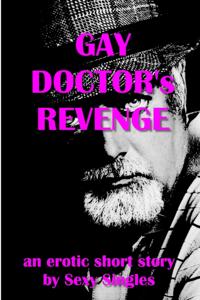 Gay Doctor's Revenge