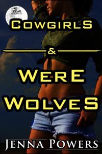 Cowgirls and Werewolves