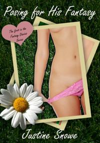 Fantasy Diaries 1: Posing for His Fantasies