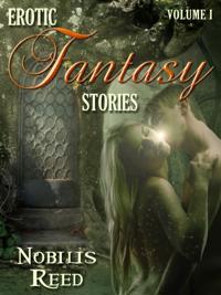 Erotic Fantasy Stories, Volume 1