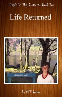 People In The Curtains- Book Two- Life Returned