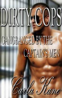 Dirty Cops: Gangbanged by the Captain's Men