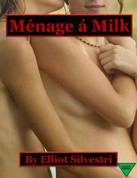 Menage a Milk