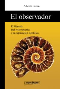 El observador del Genesis. Testigo de la creacion.