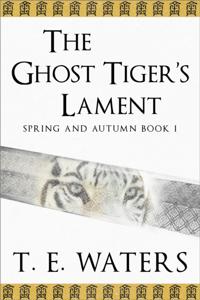 Ghost Tiger's Lament