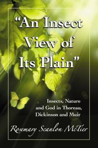 &quote;An Insect View of Its Plain&quote;
