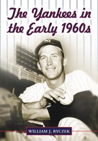 Yankees in the Early 1960s