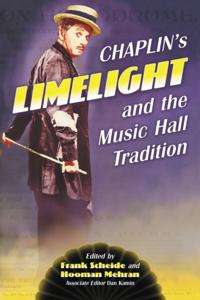 Chaplin's &quote;Limelight&quote; and the Music Hall Tradition