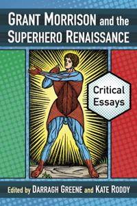 Grant Morrison and the Superhero Renaissance