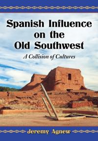 Spanish Influence on the Old Southwest