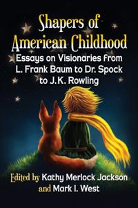 Shapers of American Childhood