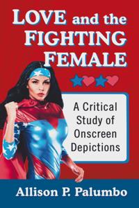 Love and the Fighting Female