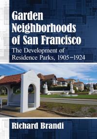 Garden Neighborhoods of San Francisco