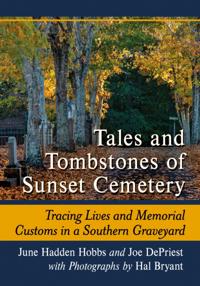 Tales and Tombstones of Sunset Cemetery
