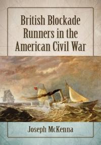 British Blockade Runners in the American Civil War