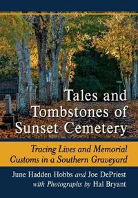 Tales and Tombstones of Sunset Cemetery