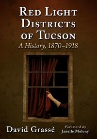 Red Light Districts of Tucson