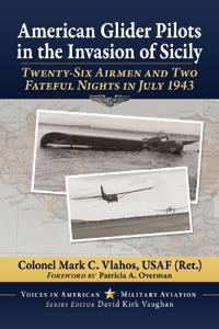 American Glider Pilots in the Invasion of Sicily