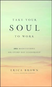 Take Your Soul to Work