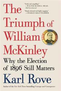 The Triumph of William McKinley