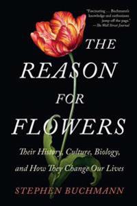 The Reason for Flowers