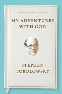 My Adventures with God