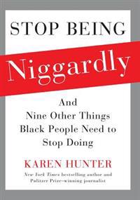 Stop Being Niggardly