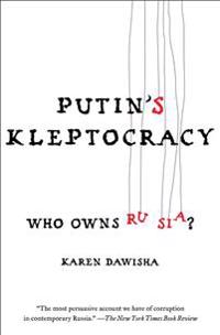 Putin's Kleptocracy