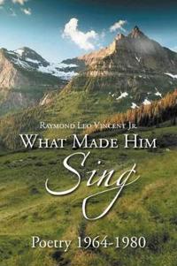 Bokomslag for "What Made Him Sing"