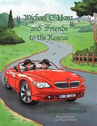MICHAEL O'HARA and Friends to the Rescue