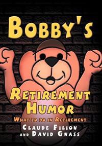 Bokomslag for "Bobby's Retirement Humor"