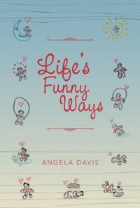 Life's Funny Ways