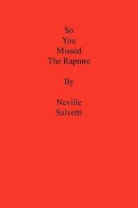 So You Missed the Rapture