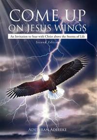 Bokomslag for "Come Up on Jesus Wings"