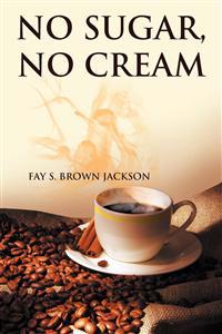 No Sugar, No Cream