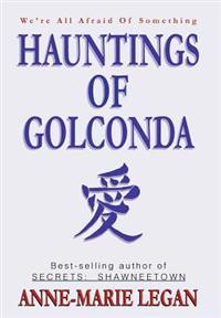 Hauntings of Golconda